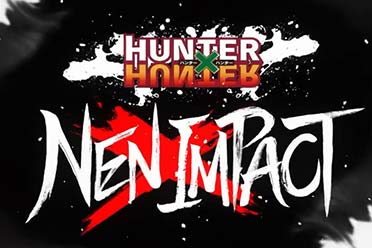 漫改格斗游戏《全职猎人：NEN×Impact》OP影像公布!